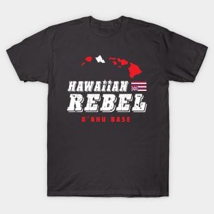 Hawaiian Rebel Oahu Hawaii Base Aloha T-Shirt